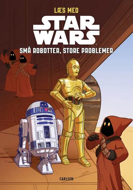 Læs med Star Wars - Små robotter, store problemer af Star Wars