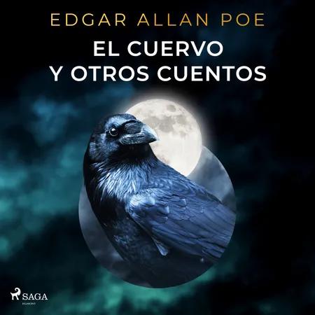 El cuervo y otros cuentos af Edgar Allan Poe