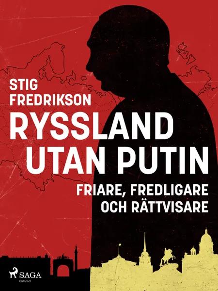 Ryssland utan Putin af Stig Fredrikson