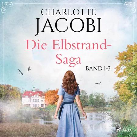 Die Elbstrand-Saga (Band 1-3) af Charlotte Jacobi