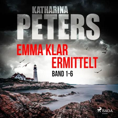 Emma Klar ermittelt: Band 1-6 af Katharina Peters