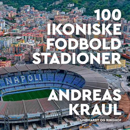 100 ikoniske stadioner af Andreas Kraul