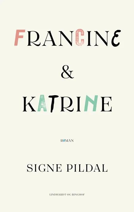 Francine & Katrine af Signe Pildal