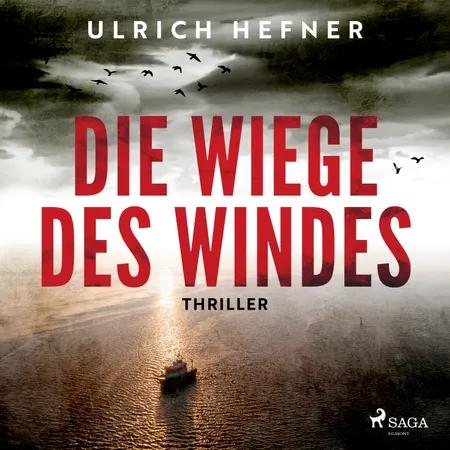 Die Wiege des Windes af Ulrich Hefner