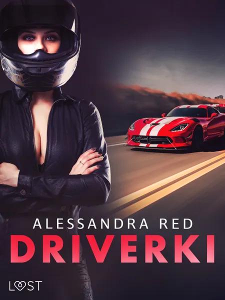 Driverki - lesbijskie opowiadanie erotyczne af Alessandra Red