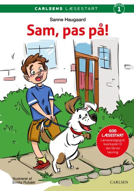 Carlsens Læsestart: Sam, pas på! af Sanne Haugaard