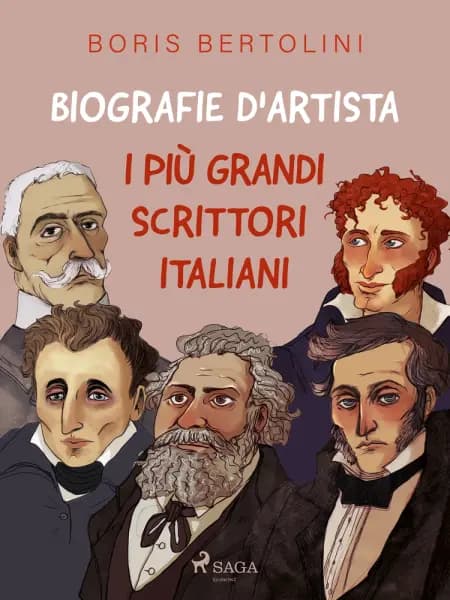 Biografie d'artista: I più grandi scrittori italiani af Boris Bertolini