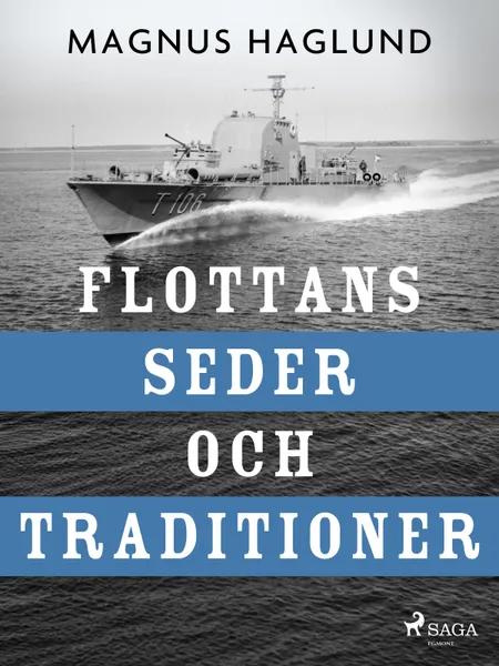 Flottans seder och traditioner af Magnus Haglund