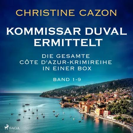 Kommissar Duval ermittelt: Die gesamte Côte d'Azur-Krimireihe in einer Box (Band 1-9) af Christine Cazon