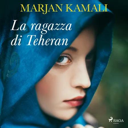 La ragazza di Teheran af Marjan Kamali