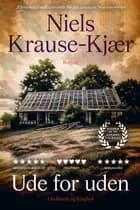 Ude for uden af Niels Krause-Kjær