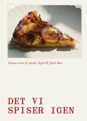 Det vi spiser igen og igen af Amalie Sigrid Riis Hansen