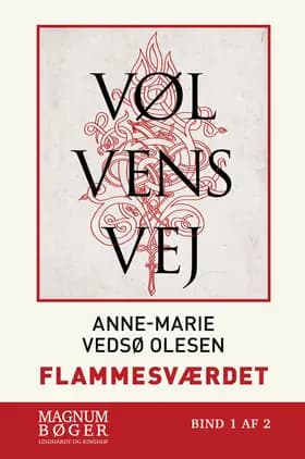 Vølvens vej - Flammesværdet af Anne-Marie Vedsø Olesen