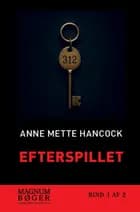 Efterspillet (Storskrift) af Anne Mette Hancock