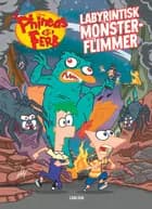 Phineas og Ferb: Labyrintisk monsterflimmer - graphic novel