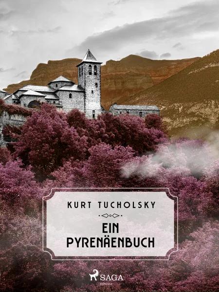 Ein Pyrenäenbuch af Kurt Tucholsky