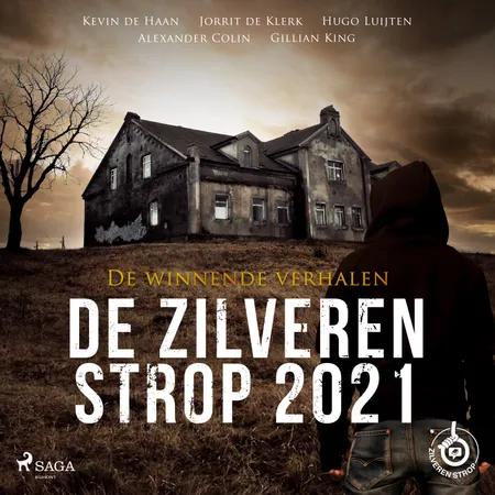 De Zilveren Strop 2021 - De winnende verhalen af Kevin de Haan
