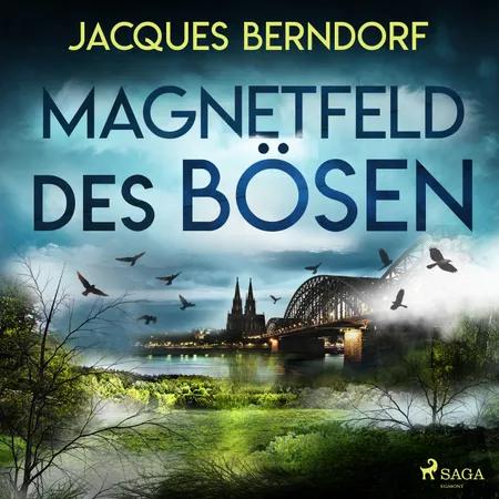 Magnetfeld des Bösen af Jacques Berndorf