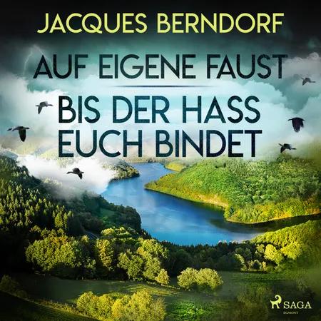 Auf eigene Faust / Bis der Hass euch bindet af Jacques Berndorf