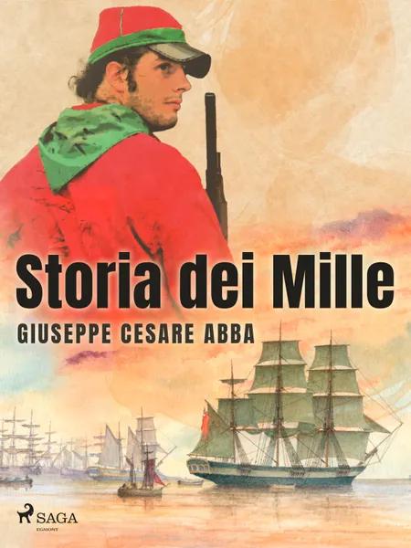Storia dei Mille af Giuseppe Cesare Abba