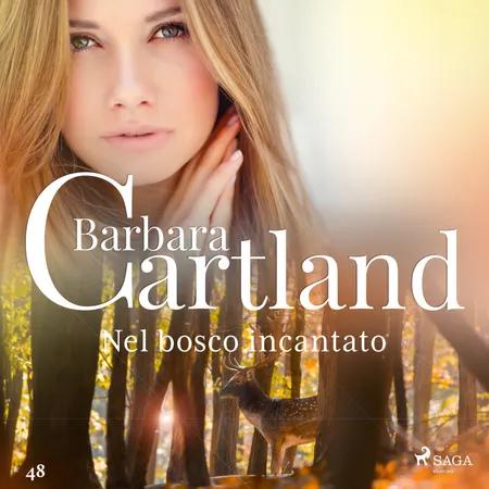 Nel bosco incantato af Barbara Cartland Ebooks Ltd.