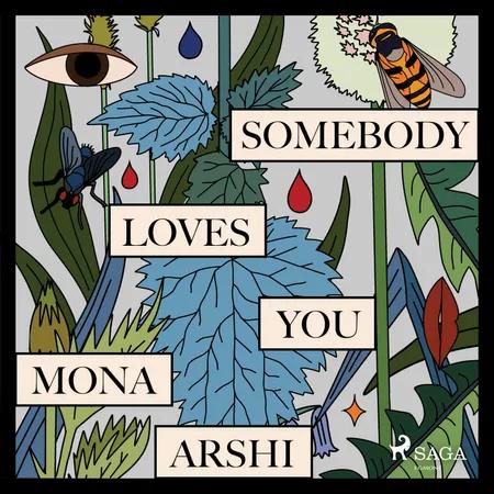 Somebody Loves You af Mona Arshi