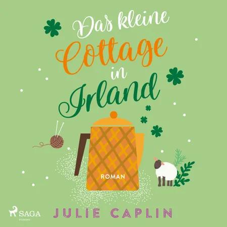 Das kleine Cottage in Irland (Romantic Escapes, Band 7) af Julie Caplin
