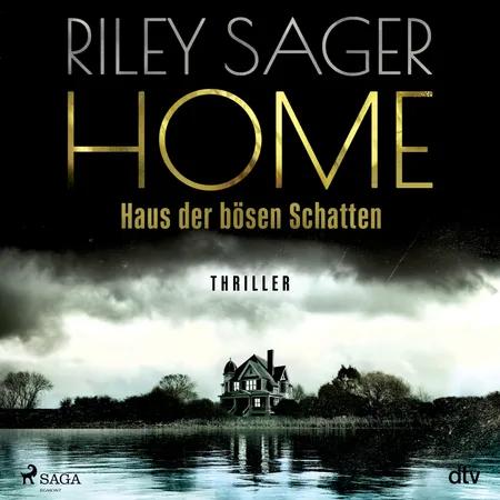 Home - Haus der bösen Schatten af Riley Sager