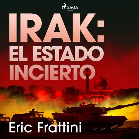 Irak: el Estado incierto af Eric Frattini