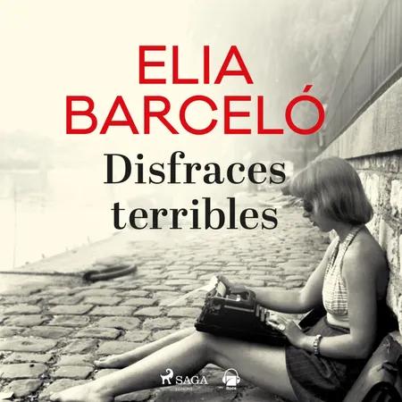 Disfraces terribles af Elia Barceló