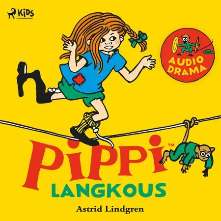 Pippi Langkous (audiodrama) af Astrid Lindgren