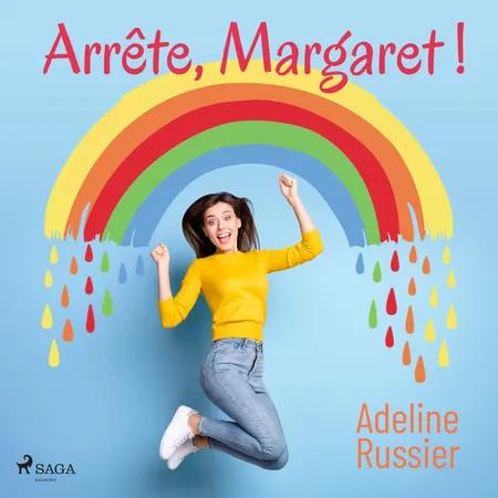 Arrête, Margaret ! - Un roman feel good inspirant af Adeline Russier