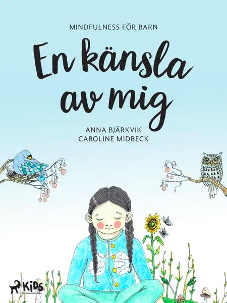 En känsla av mig: mindfulness för barn af Anna Bjärkvik
