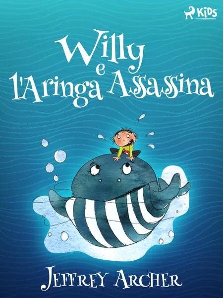 Willy e l'Aringa Assassina af Jeffrey Archer