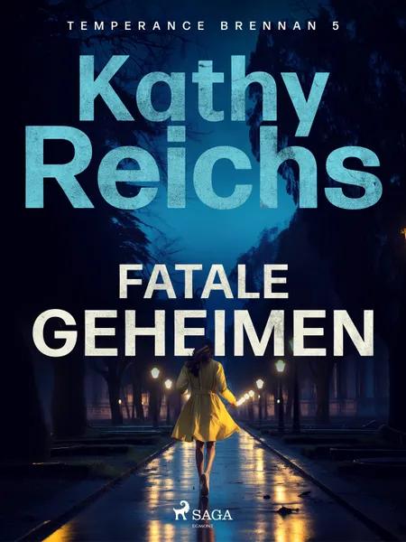 Fatale geheimen af Kathy Reichs