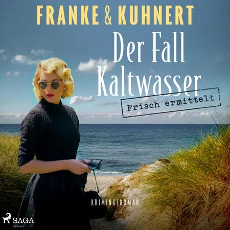Frisch ermittelt: Der Fall Kaltwasser af Christiane Franke