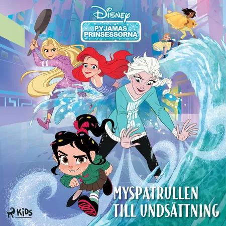 Pyjamas-prinsessorna - Myspatrullen till undsättning af Disney