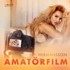Amatörfilm - erotisk novell af B. J. Hermansson