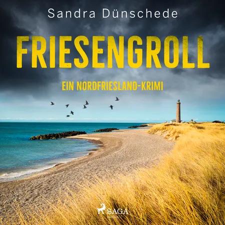 Friesengroll: Ein Nordfriesland-Krimi (Ein Fall für Thamsen & Co. 11) af Sandra Dünschede