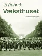 Væksthuset af Ib Rehné