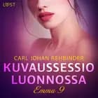 Emma 9: Kuvaussessio luonnossa - eroottinen novelli af Carl Johan Rehbinder