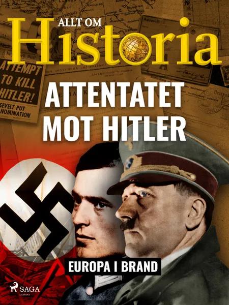 Attentatet mot Hitler af Allt om Historia