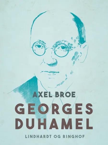 Georges Duhamel af Axel Broe