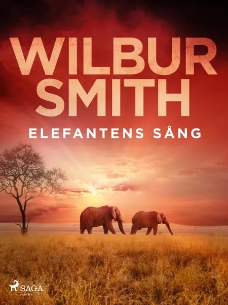 Elefantens sång af Wilbur Smith