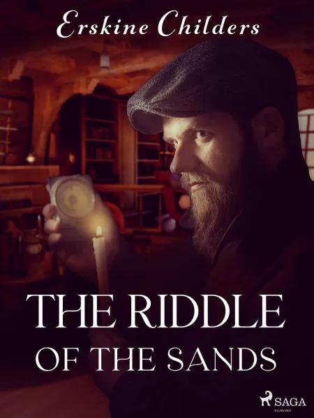 The Riddle of the Sands af Erskine Childers
