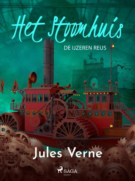 Het stoomhuis - De IJzeren Reus af Jules Verne