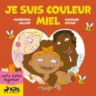 Je suis couleur miel af Caroline Faysse og Maïmouna Jallow