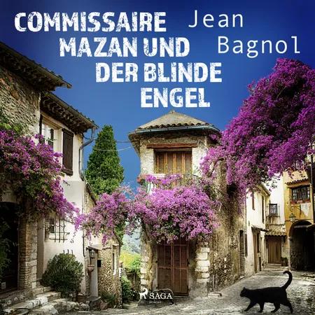 Commissaire Mazan und der blinde Engel af Jean Bagnol