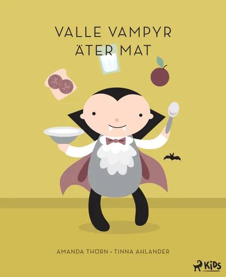 Valle Vampyr äter mat af Amanda Thörn