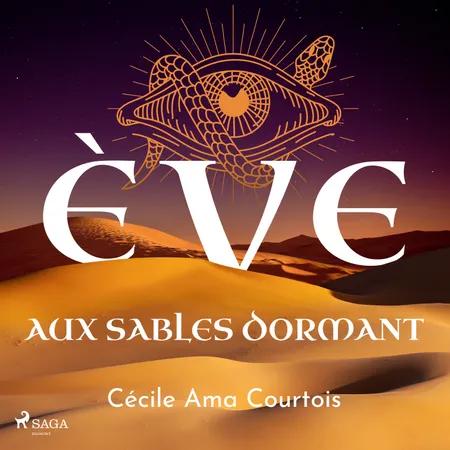 Ève aux sables dormant af Cécile Ama Courtois
